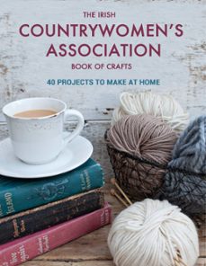the irish countrywomen's association book of crafts (ebook)-9781781173404