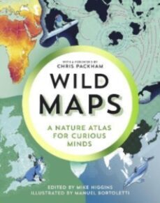 wild maps : a nature atlas for curious minds-9781783787104