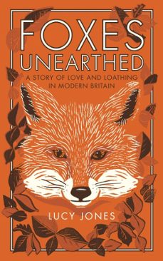 foxes unearthed (ebook)-lucy jones-9781783961504