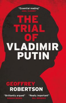 the trial of vladimir putin (ebook)-geoffrey robertson-9781785908804