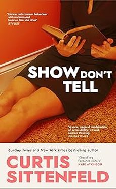 show don t tell-curtis sittenfeld-9781804993804