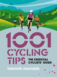 1001 cycling tips (ebook)-hannah reynolds-9781839811104