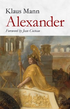 alexander (ebook)-klaus mann-9781843916604