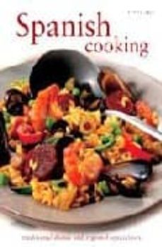 spanish cooking: traditional dishes and regional specialities-9781845432904
