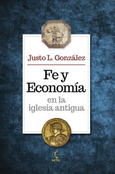 fe y economia en la iglesia antigua (ebook)-9781945339004