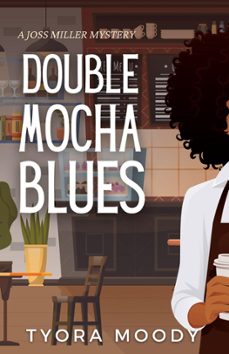 double mocha blues-tyora moody-9781961437104