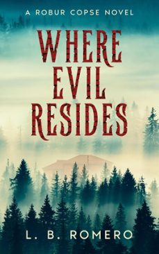 where evil resides (ebook)-leigh romero-9781968154004