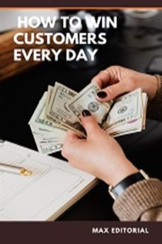 how to win customers every day (ebook)-max editorial-9781991090904