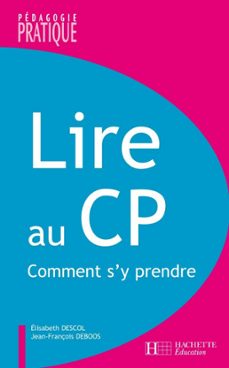 lire au cp - comment s'y prendre ? - ebook epub (ebook)-elisabeth descol-jean-françois deboos-9782011813404