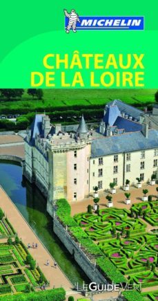 le guide vert chateaux de la loire-9782067189904