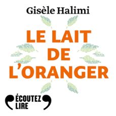 le lait de l'oranger (audiolibro)-gisele halimi-9782072988004