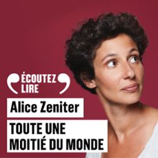 toute une moitie du monde (audiolibro)-alice zeniter-9782072998904
