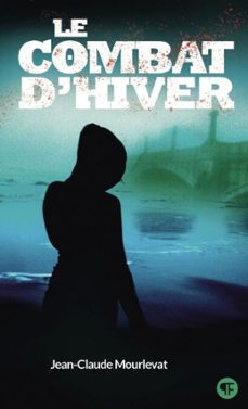 le combat d'hiver (ebook)-jean claude mourlevat-9782075015004