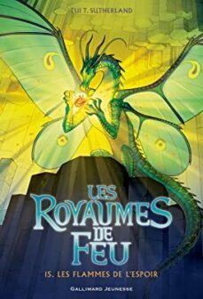 les royaumes de feu. vol. 15. les flammes de l espoir-9782075174404