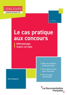 le cas pratique aux concours - 4ème edition (ebook)-9782111742604