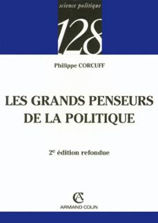 les grands penseurs de la politique (ebook)-philippe corcuff-9782200254704