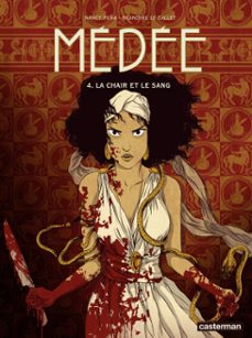 medee (tome 4) - la chair et le sang (ebook)-blandine le callet-9782203206304
