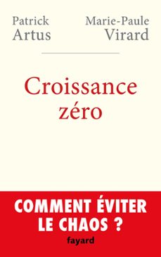 croissance zero, comment eviter le chaos? (ebook)-patrick artus-marie paule virard-9782213687704