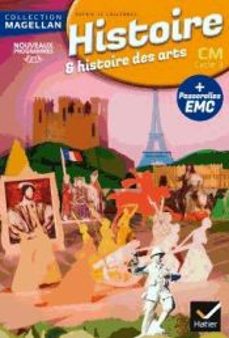 histoire & histoire des arts cm, cycle 3 : avec des passerelles en enseignement moral et civique-9782218998904