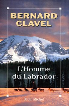 l'homme du labrador (ebook)-bernard clavel-9782226337504