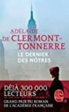le dernier des notres (grand prix du roman de l academie française 2016)-adelaide clermont tonnerre-9782253070504