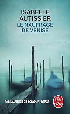 le naufrage de venise-isabelle autissier-9782253243304