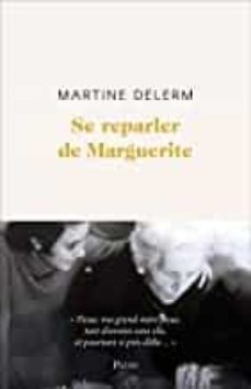 se reparler de marguerite-9782259307604