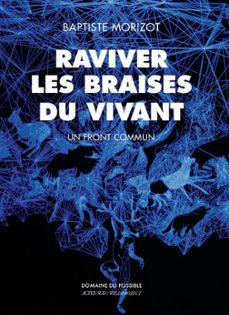 raviver les braises du vivant (ebook)-baptiste morizot-9782330135904