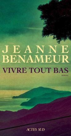 vivre tout bas-jeanne benameur-9782330200404