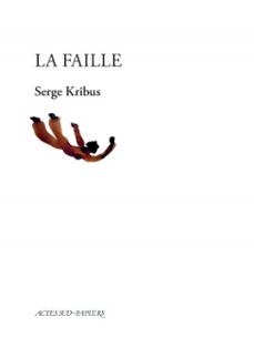 la faille (ebook)-serge kribus-9782330205904