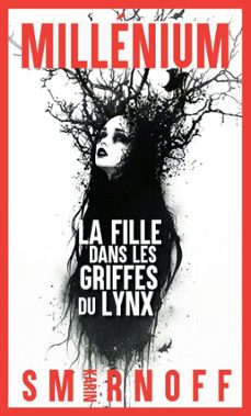 millenium 8 - la fille dans les griffes du lynx (ebook)-karin smirnoff-9782330212704