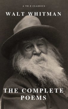 complete poems of whitman (a to z classics) (ebook)-walt whitman-9782379260704