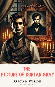 the picture of dorian gray (ebook)-oscar wilde-classics for all-9782384231904