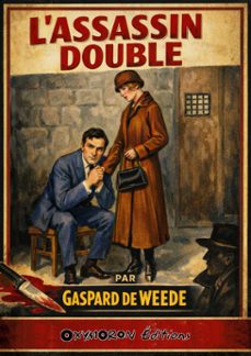 l'assassin double (ebook)-gaspard de weede-9782385016104