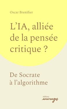l'ia, alliee de la pensee critique ? (ebook)-oscar brenifier-9782385942304