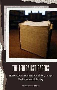 the federalist papers (ebook)-alexander hamilton-james madison-john jay-9782387171504