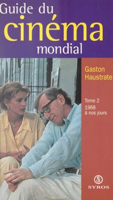 le guide du cinema mondial (2) (ebook)-gilbert duhamel-gaston haustrate-alain keit-9782402310604