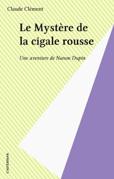 le mystère de la cigale rousse (ebook)-claude clement-9782403005004