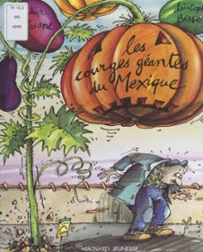 les courges geantes du mexique (ebook)-didier dufresne-9782701603704