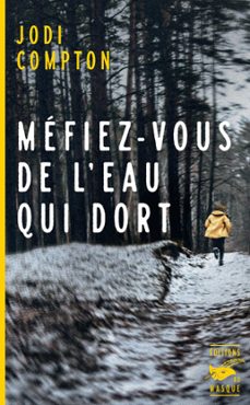 mefiez-vous de l'eau qui dort (ebook)-jodi compton-9782702450604