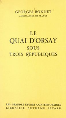 le quai d'orsay sous trois republiques (ebook)-georges bonnet-9782706217104