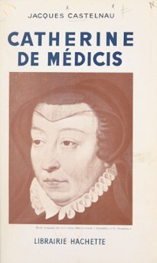 catherine de medicis (ebook)-jacques castelnau-9782706228704