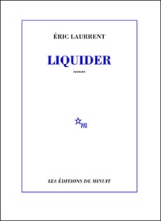liquider (ebook)-eric laurrent-9782707330604
