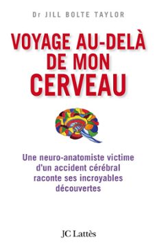 voyage au-dela de mon cerveau (ebook)-jill bolte taylor-9782709644204