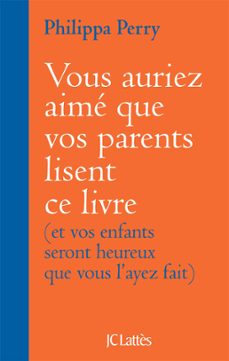 vous auriez aime que vos parents lisent ce livre (ebook)-philippa perry-9782709665704