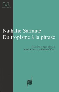 nathalie sarraute. du tropisme a la phrase (ebook)-9782729710804