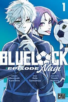 blue lock: épisode nagi. vol. 1-muneyuki kaneshiro-9782811679804