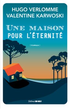 une maison pour l'eternite (ebook)-hugo verlomme-valentine karwoski-9782817711904