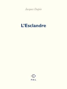 l'esclandre (ebook)-jacques dupin-9782818055304