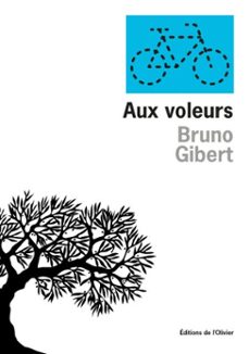 aux voleurs (ebook)-bruno gibert-9782823620504